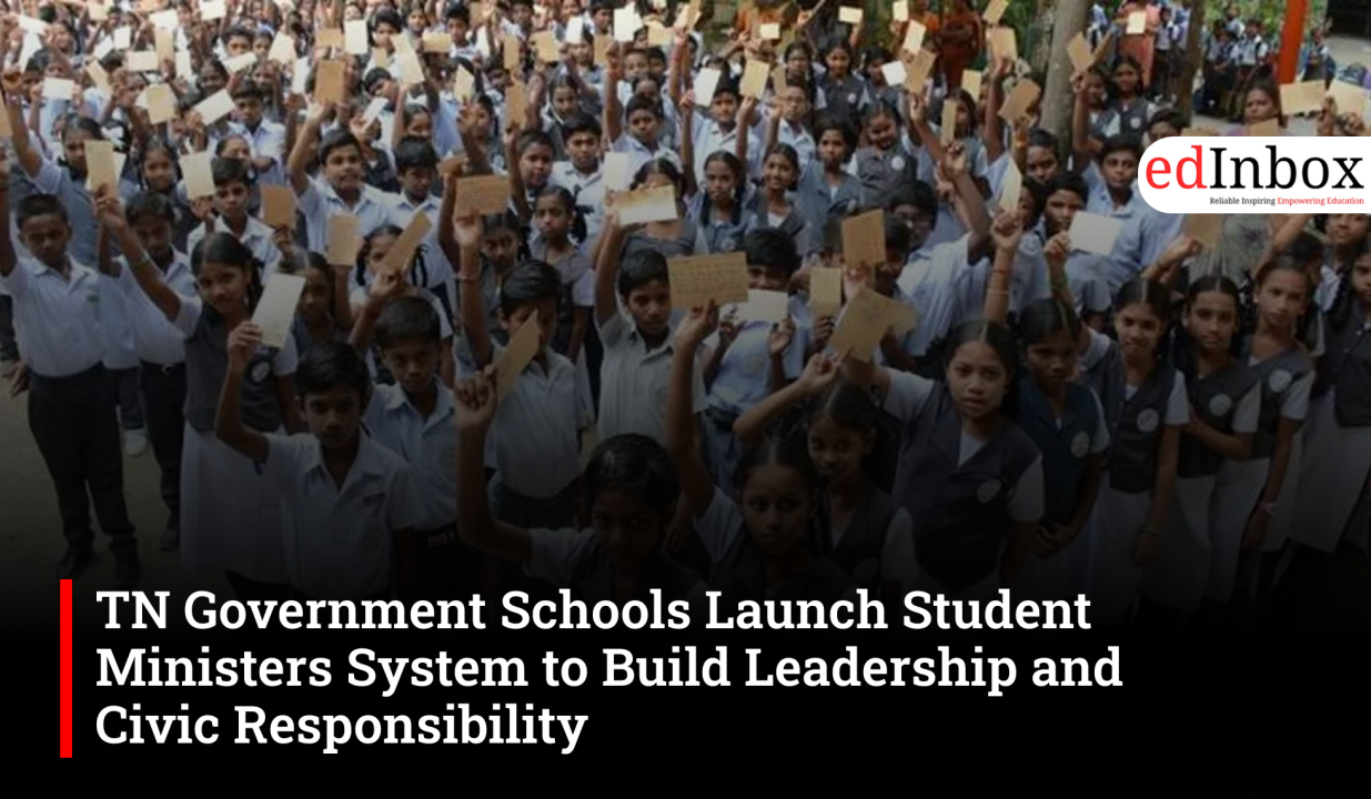 TN Government Schools Launch Student Ministers System to Build Leadership and Civic Responsibility