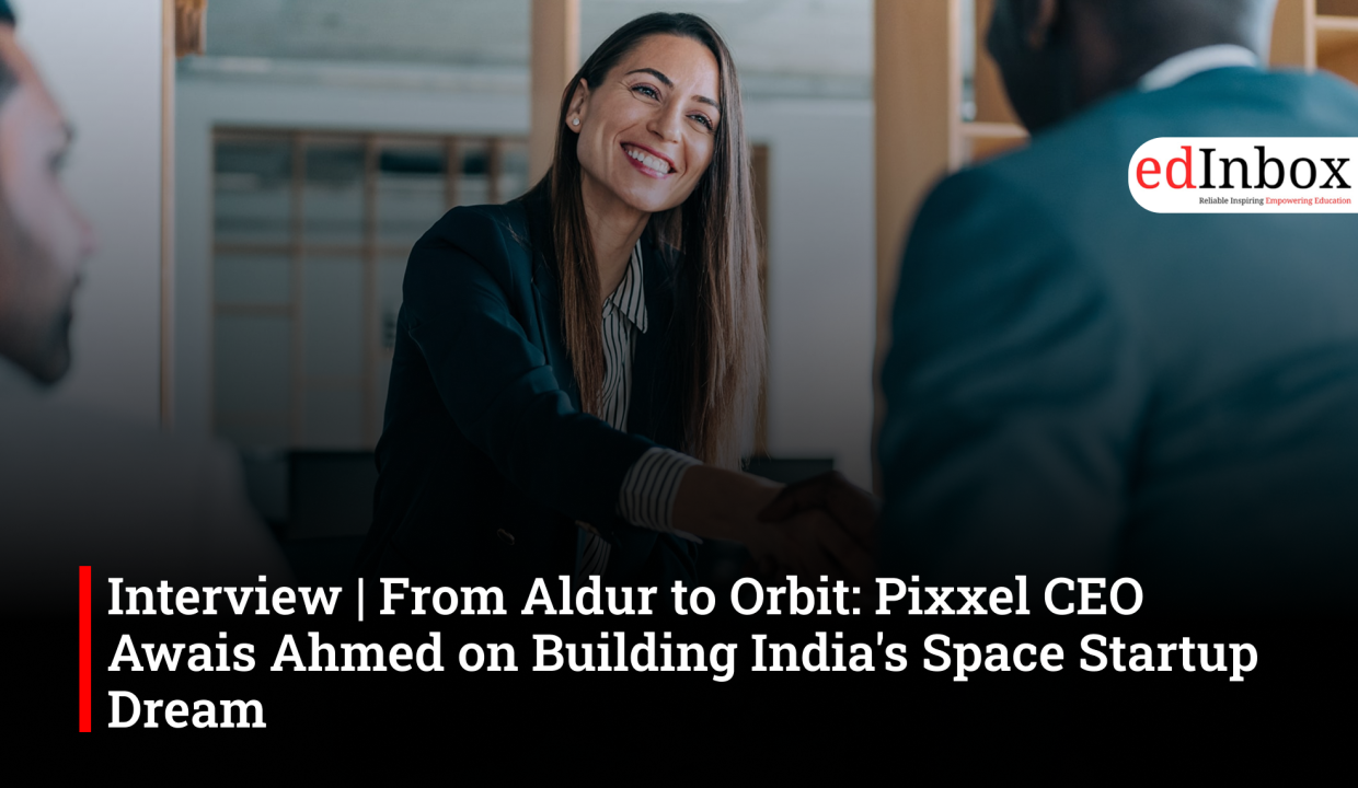 Interview | From Aldur to Orbit: Pixxel CEO Awais Ahmed on Building India's Space Startup Dream