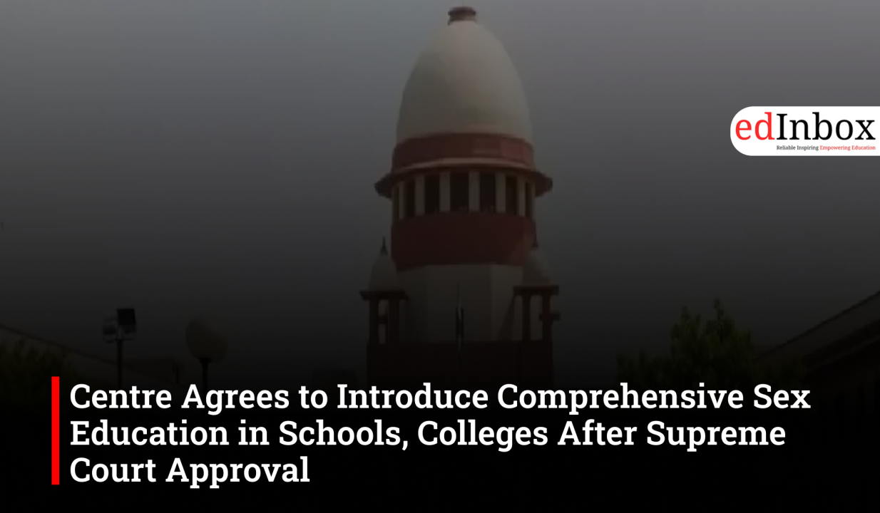 Centre Agrees to Introduce Comprehensive Sex Education in Schools, Colleges After Supreme Court Approval