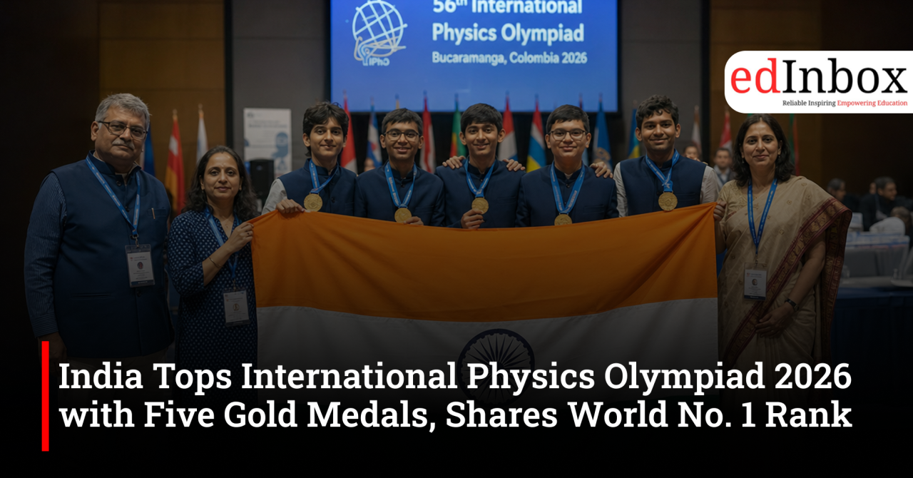 India Tops International Physics Olympiad 2026 with Five Gold Medals, Shares World No. 1 Rank