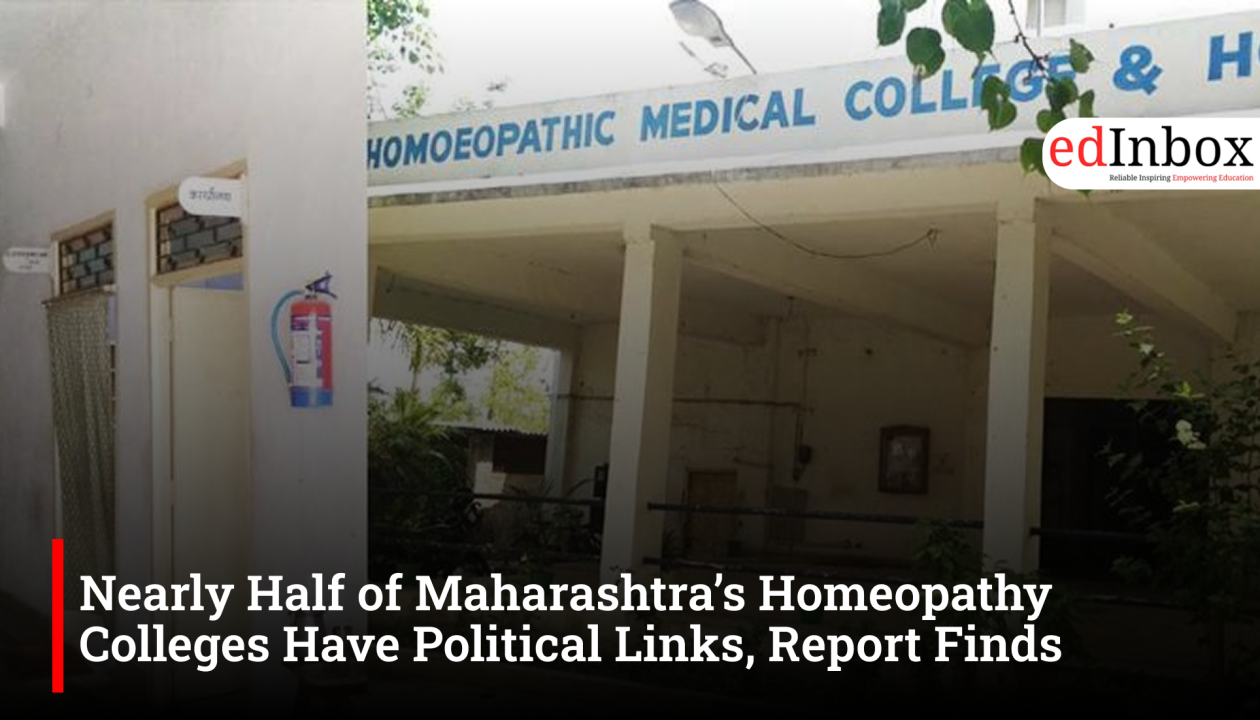 Nearly Half of Maharashtra’s Homeopathy Colleges Have Political Links, Report Finds