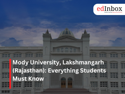 Mody University, Lakshmangarh (Rajasthan): Everything Students Must Know