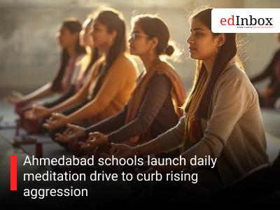 Ahmedabad Schools Launch Daily Meditation Drive to Curb Rising Aggression