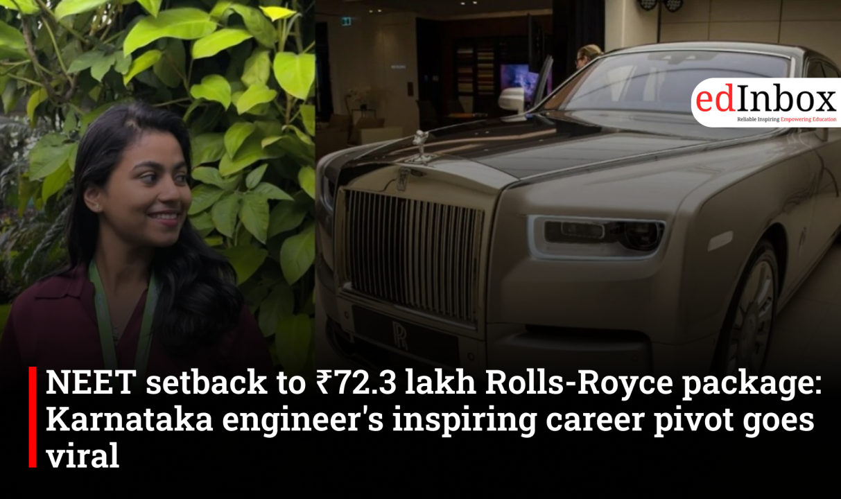 NEET setback to ₹72.3 lakh Rolls-Royce package: Karnataka engineer's inspiring career pivot goes viral