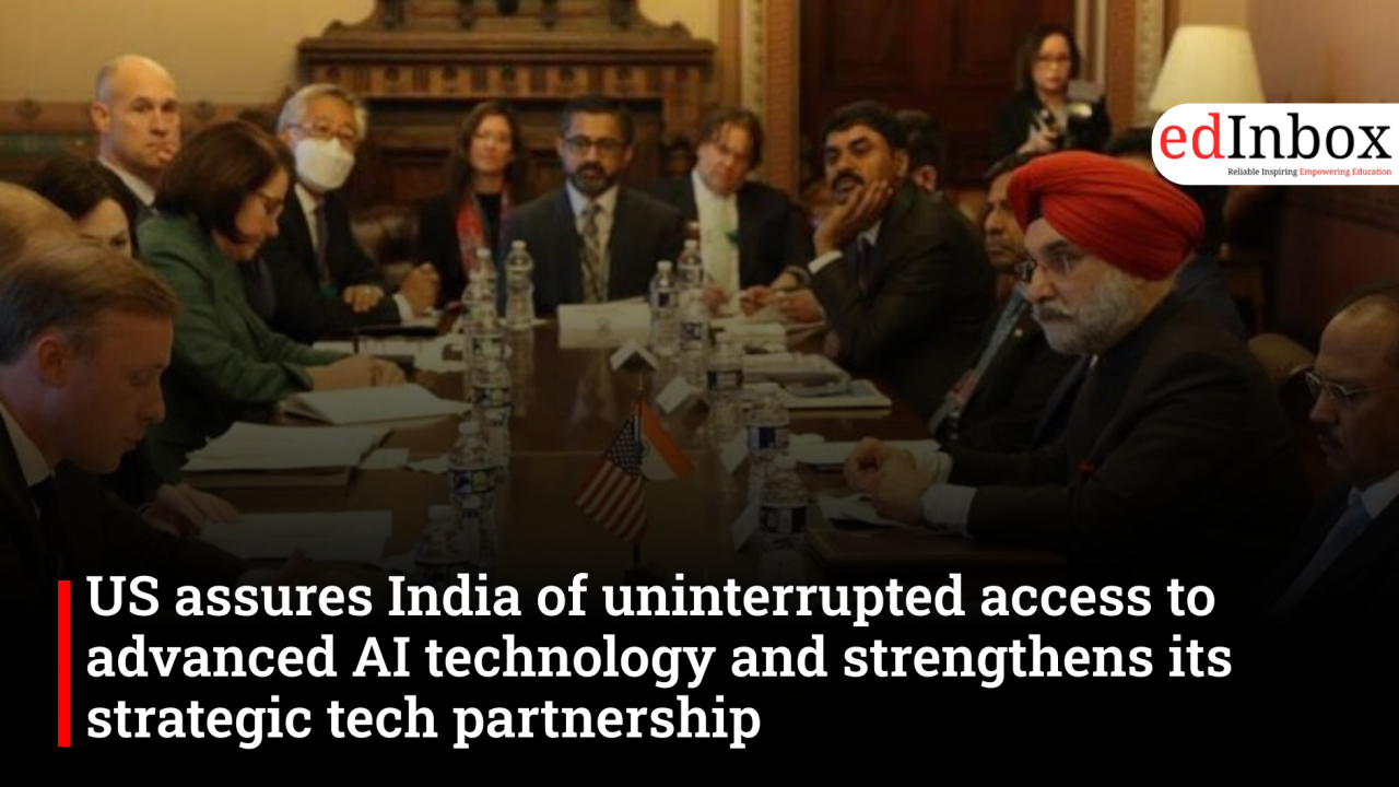 US assures India of uninterrupted access to advanced AI technology and strengthens its strategic tech partnership