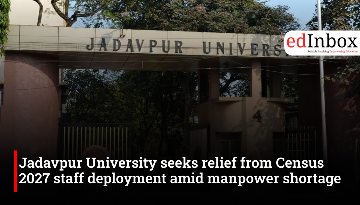 Jadavpur University seeks relief from Census 2027 staff deployment amid manpower shortage