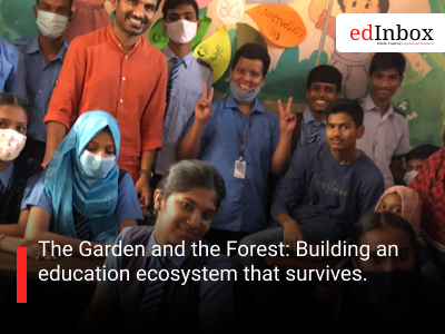 The Garden and the Forest: Building an education ecosystem that survives.