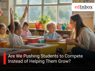 Are We Pushing Students to Compete Instead of Helping Them Grow?