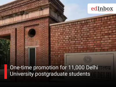 One-time promotion for 11,000 Delhi University postgraduate students