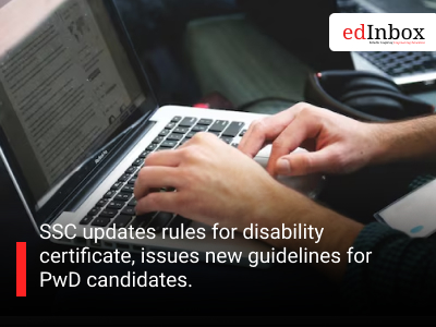 SSC updates rules for disability certificate, issues new guidelines for PwD candidates.