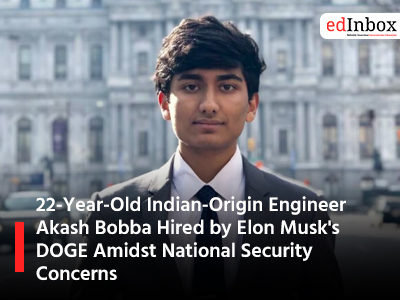 22 Year Old Indian Origin Engineer Akash Bobba Hired by Elon Musks DOGE Amidst National Security Concerns