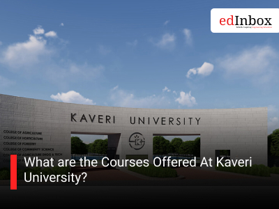 What are the Courses Offered At Kaveri University?