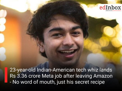 23-year-old Indian-American tech whiz lands Rs 3.36 crore Meta job after leaving Amazon - No word of mouth, just his secret recipe