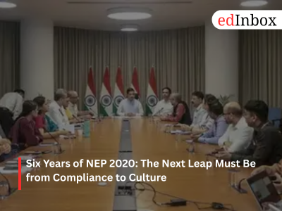 Six Years of NEP 2020: The Next Leap Must Be from Compliance to Culture