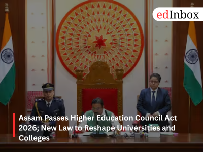 Assam Passes Higher Education Council Act 2026; New Law to Reshape Universities and Colleges