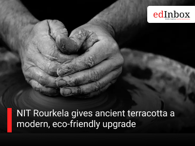 NIT Rourkela gives ancient terracotta a modern, eco-friendly upgrade