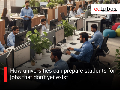 How universities can prepare students for jobs that don't yet exist
