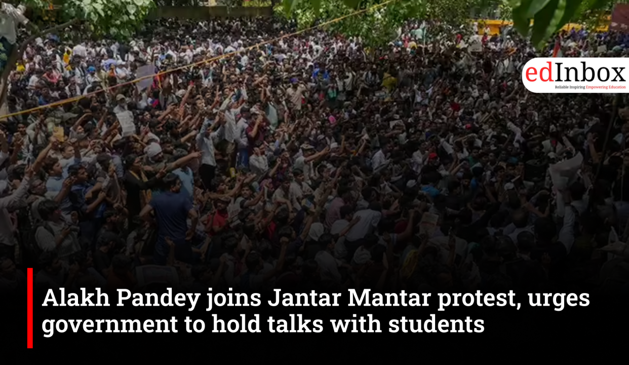 Alakh Pandey joins Jantar Mantar protest, asks government to hear students' concerns