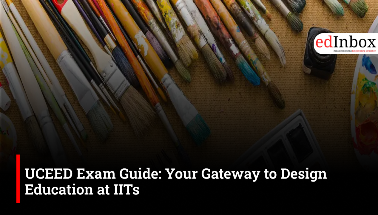 UCEED Coaching in Bhopal | IIT UCEED Exam & Design Admission Guide 