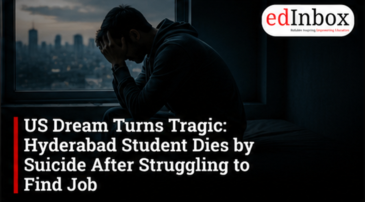 US Dream Turns Tragic: Hyderabad Student Dies by Suicide After Struggling to Find Job