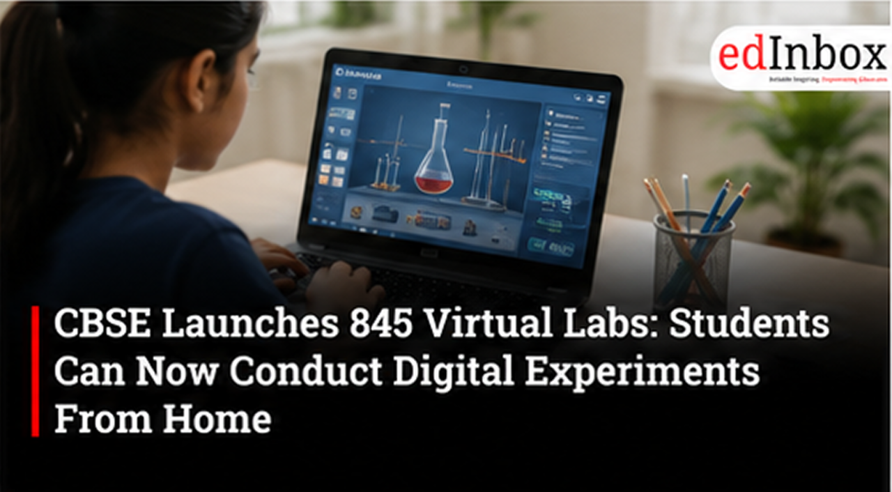 CBSE Launches 845 Virtual Labs: Students Can Now Conduct Digital Experiments From Home