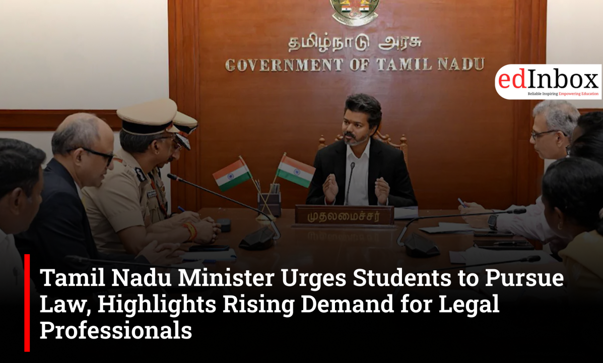 Tamil Nadu Minister Urges Students to Pursue Law, Highlights Rising Demand for Legal Professionals