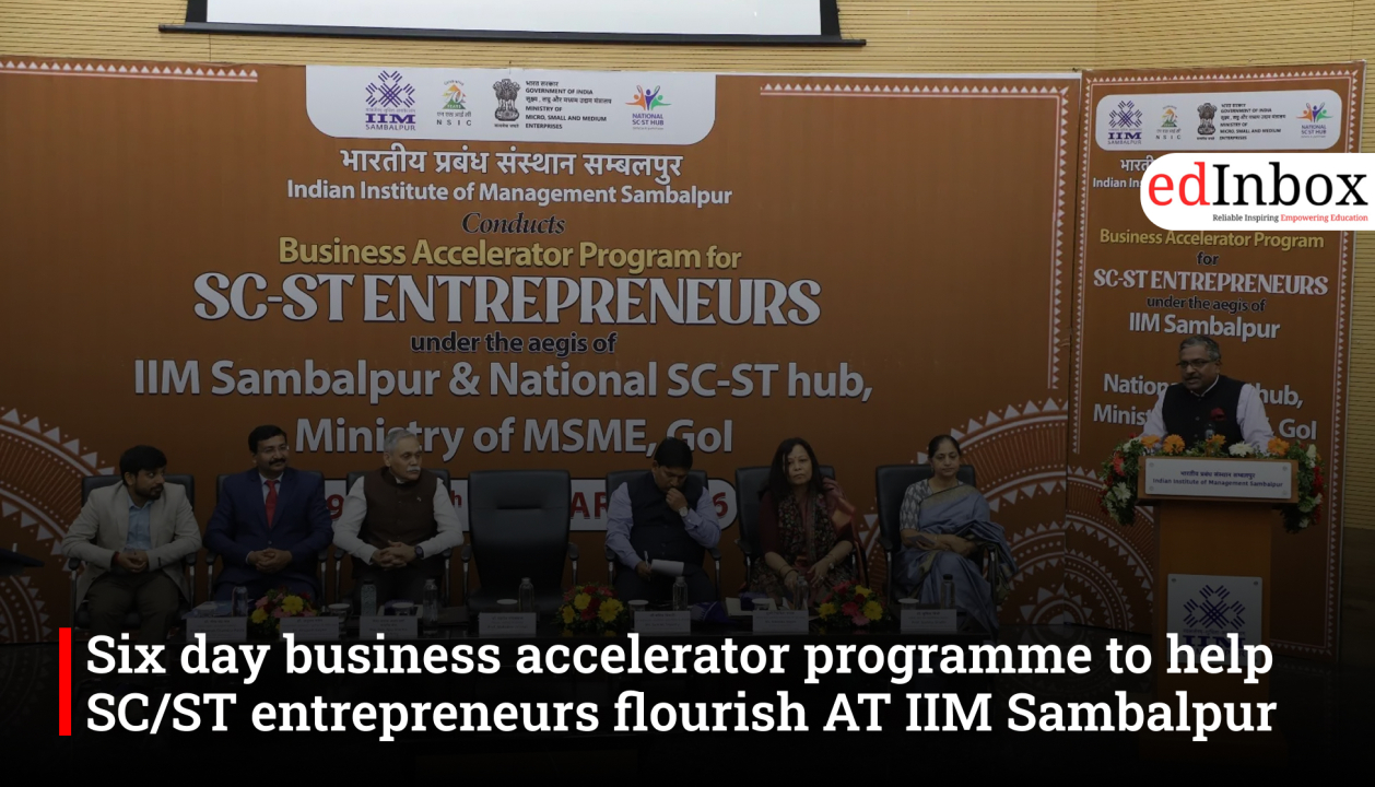 Six day business accelerator programme to help SC/ST entrepreneurs flourish AT IIM Sambalpur