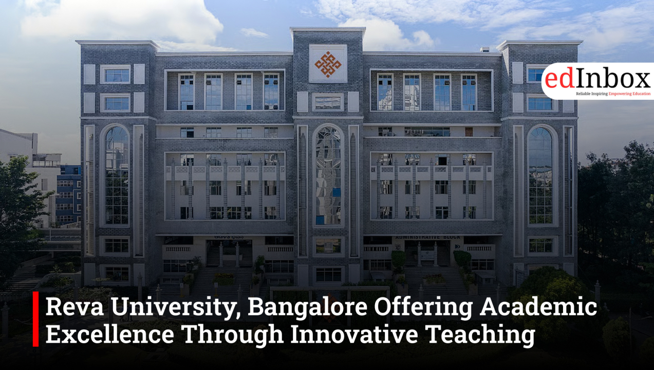 Reva University, Bangalore Offering Academic Excellence Through Innovative Teaching