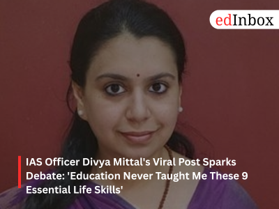 IAS Officer Divya Mittal's Viral Post Sparks Debate: 'Education Never Taught Me These 9 Essential Life Skills'