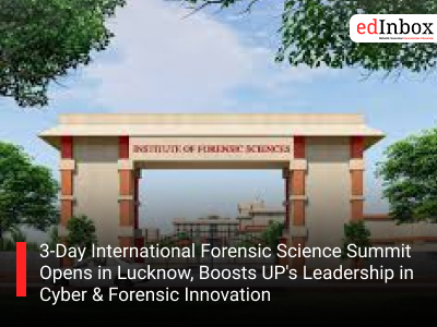 3-Day International Forensic Science Summit Opens in Lucknow, Boosts UP's Leadership in Cyber & Forensic Innovation