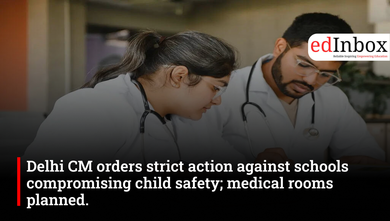 Delhi CM Rekha Gupta Orders Strict Action Against Schools Compromising Children’s Safety