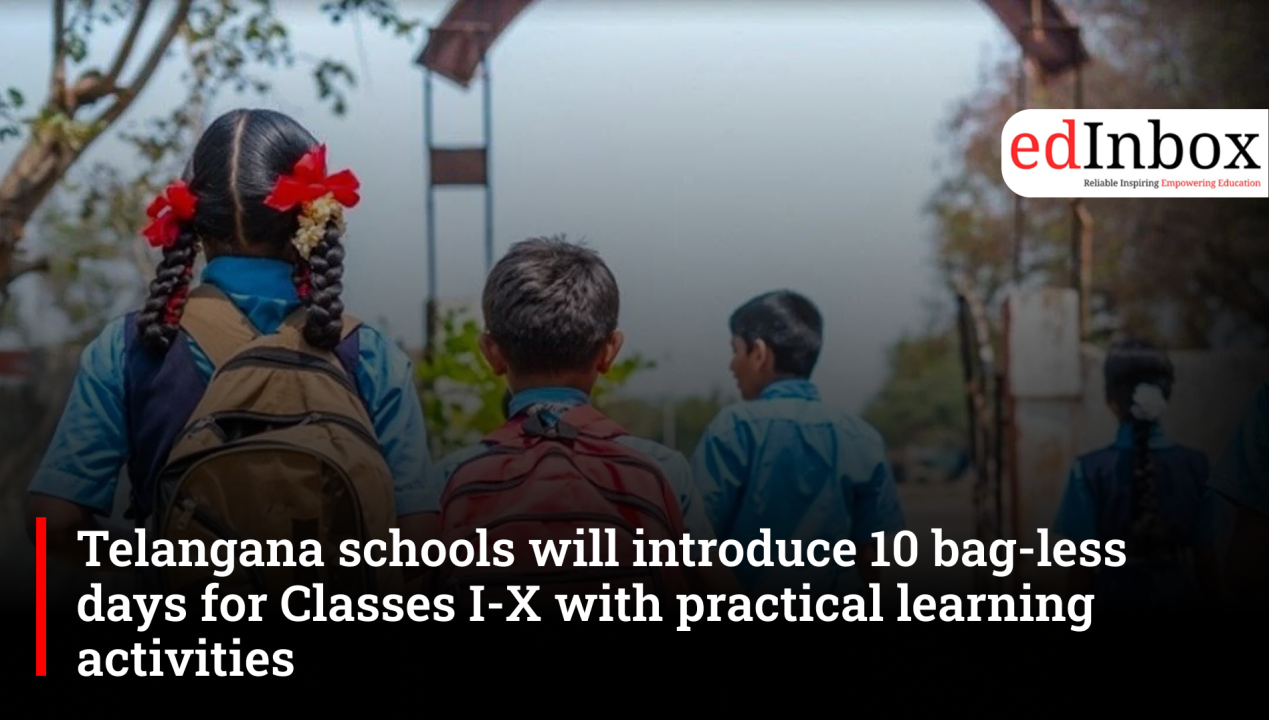 Telangana Schools to Introduce 10 Bag-Less Days for Classes I to X in 2026-27