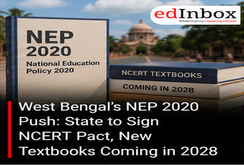 West Bengal’s NEP 2020 Push: State to Sign NCERT Pact, New Textbooks Coming in 2028