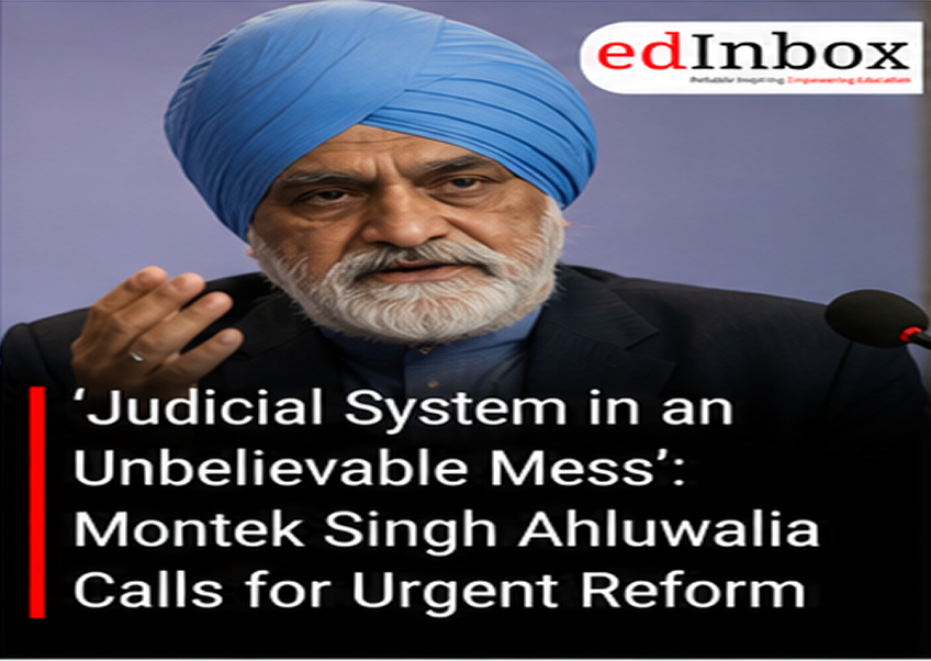 ‘Judicial System in an Unbelievable Mess’: Montek Singh Ahluwalia Calls for Urgent Reform