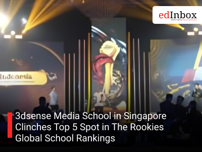 3dsense Media School in Singapore Clinches Top 5 Spot in The Rookies Global School Rankings
