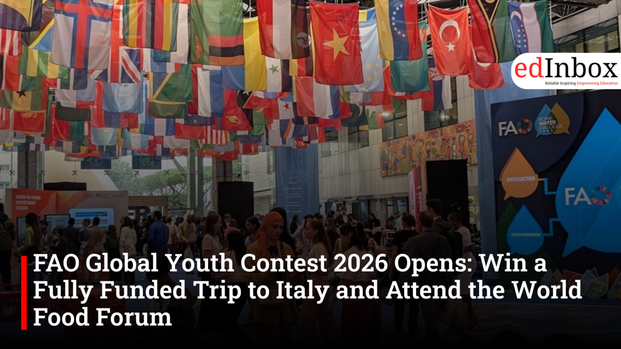 FAO Global Youth Contest 2026 Opens: Win a Fully Funded Trip to Italy and Attend the World Food Forum