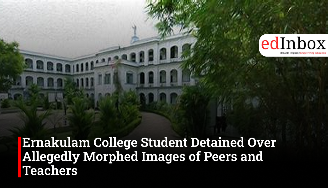 Ernakulam College Student Detained Over Allegedly Morphed Images of Peers and Teachers