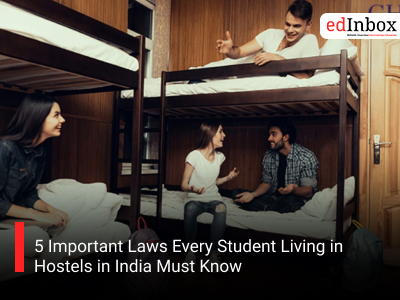 5 Important Laws Every Student Living in Hostels in India Must Know