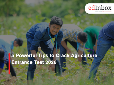 5 Powerful Tips to Crack Agriculture Entrance Test 2026