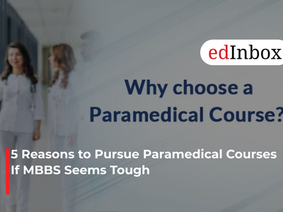 5 Reasons to Pursue Paramedical Courses If MBBS Seems Tough