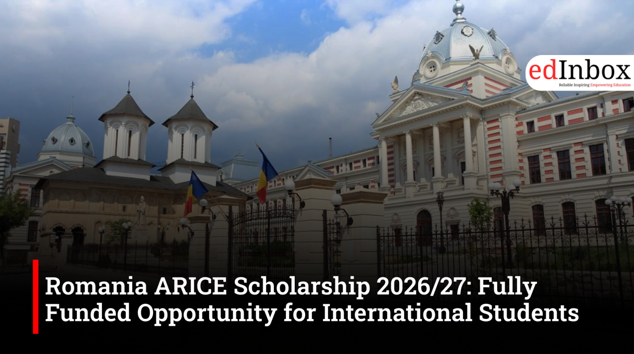 Romania ARICE Scholarship 2026/27: Fully Funded Opportunity for International Students