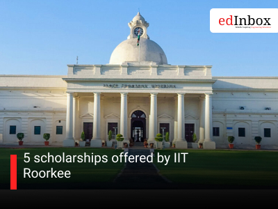 5 scholarships offered by IIT Roorkee