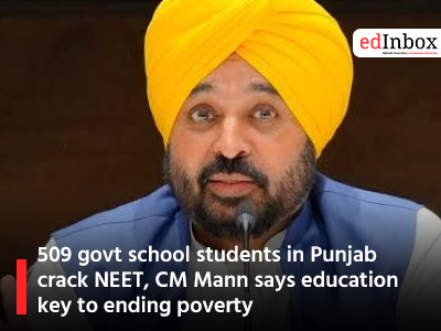 509 govt school students in Punjab crack NEET, CM Mann says education key to ending poverty