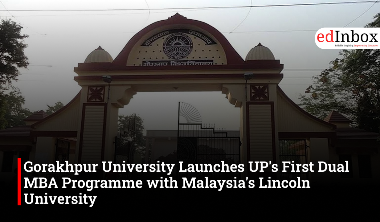 Gorakhpur University Launches UP's First Dual MBA Programme with Malaysia's Lincoln University