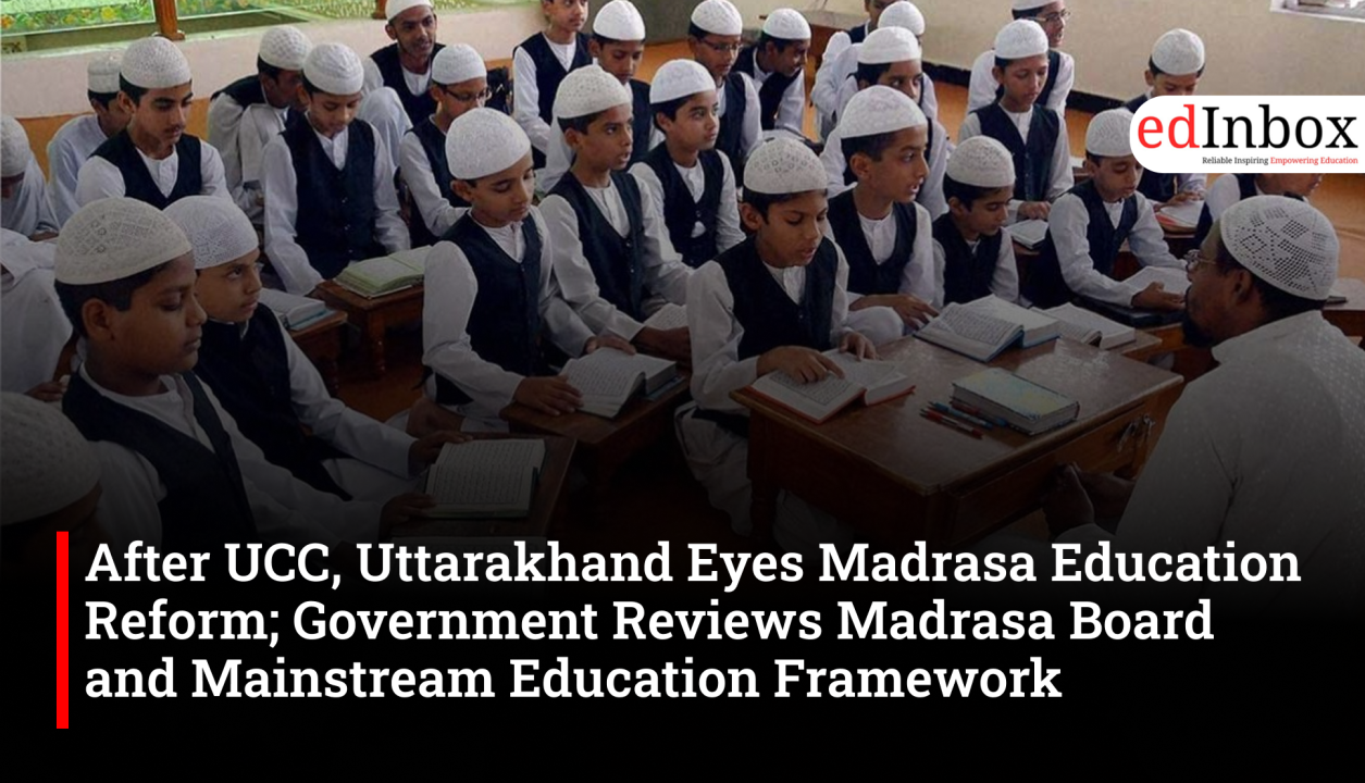 After UCC, Uttarakhand Eyes Madrasa Education Reform; Government Reviews Madrasa Board and Mainstream Education Framework