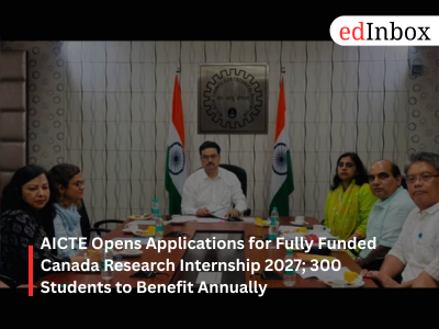 AICTE Canada Internship 2027: Apply by Sept 16