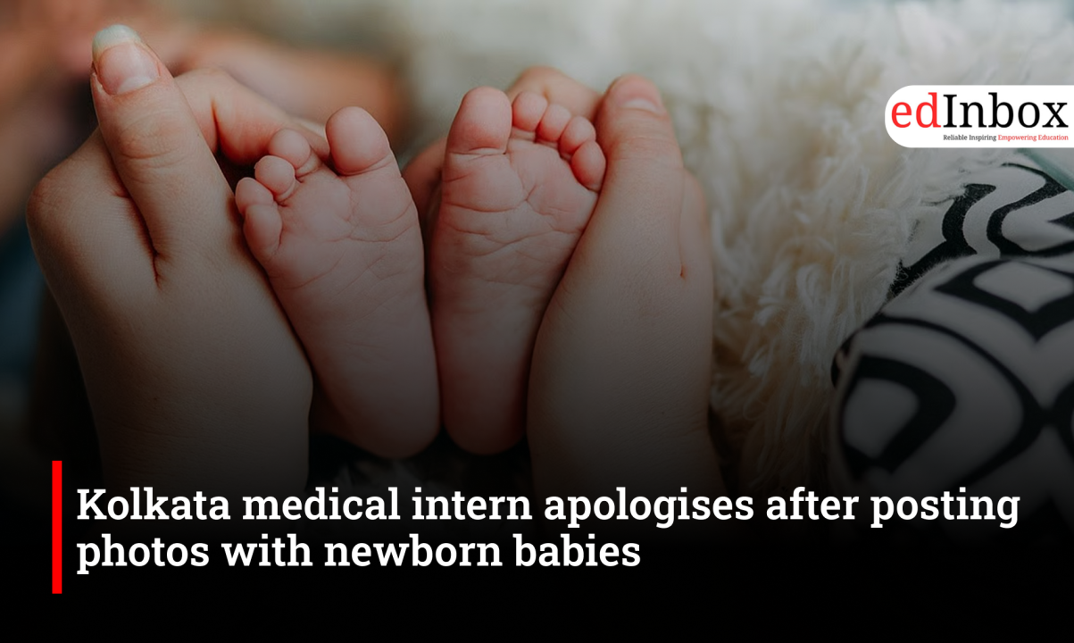 Kolkata medical intern apologises after posting photos with newborn babies