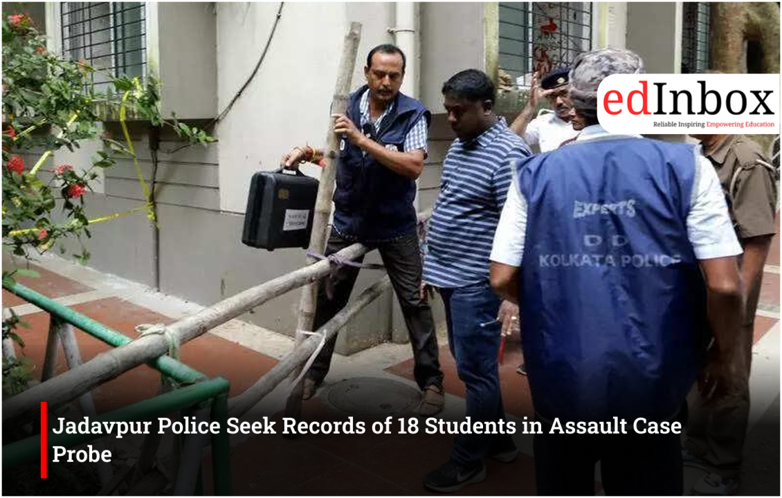 Jadavpur Police Seek Records of 18 Students in Assault Case Probe