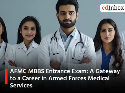 AFMC MBBS Entrance Exam A Gateway to a Career in Armed Forces Medical Services