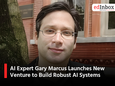 AI Expert Gary Marcus Launches New Venture to Build Robust AI Systems